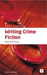 Writing Crime Fiction: