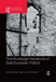 The Routledge Handbook of East European Politics