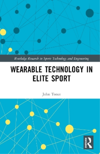 Wearable Technology in Elite Sport