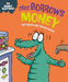 Money Matters: Croc Borrows Money