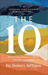The 10 – How to Live and Love in a World That Has Lost Its Way