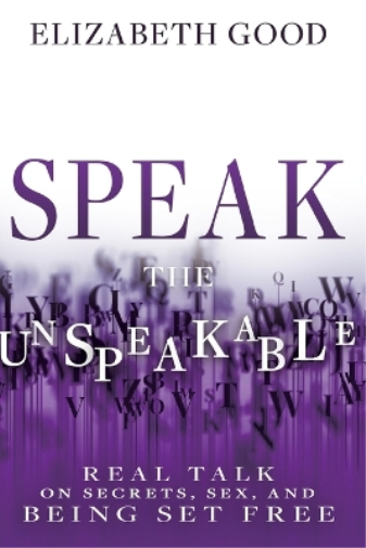 Speak the Unspeakable