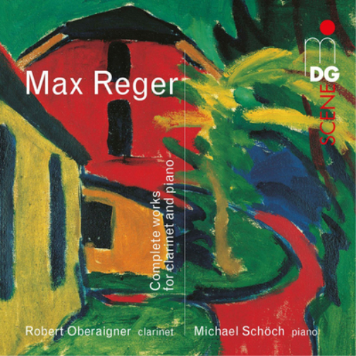 Max Reger: Complete Works for Clarinet and Piano