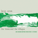 The Trees and the Villages
