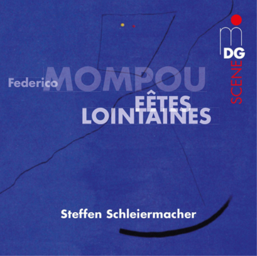 Federico Mompou: Fêtes Lointaines