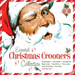 Christmas Crooners: Essential Collection