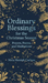 Ordinary Blessings for the Christmas Season