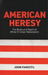 American Heresy