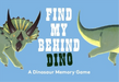 Find My Behind Dino