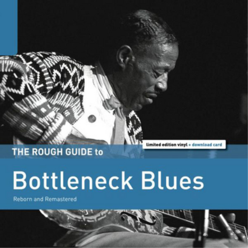 The Rough Guide to Bottleneck Blues