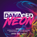 Damaged Neon: Mixed By Jordan Suckley, Freedom Fighers and Allen & Envy