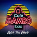 Café Mambo Ibiza: Dusk Dill Dawn