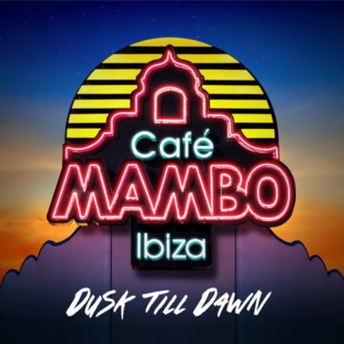 Café Mambo Ibiza: Dusk Dill Dawn