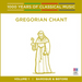 Gregorian Chant: Baroque and Before - Volume 1