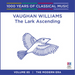 Vaughan Williams: The Lark Ascending: The Modern Era - Volume 85