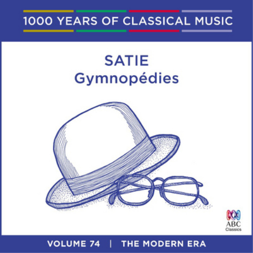 Satie: Gymnopedies: The Modern Era - Volume 74