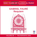 Gabriel Faure: Requiem: The Romantic Era - Volume 59