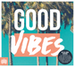 Good Vibes