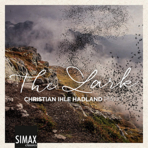 Christian Ihle Hadland: The Lark