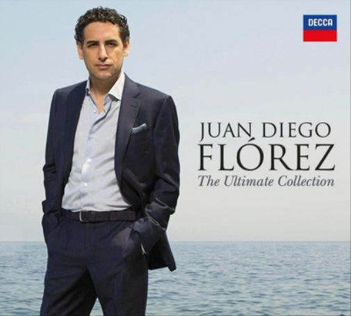 Juan Diego Flórez: The Ultimate Collection
