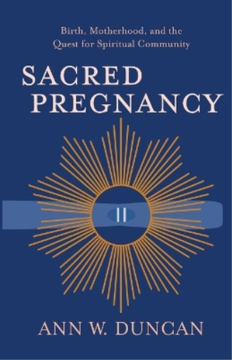 Sacred Pregnancy
