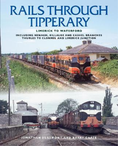 Rails Through Tipperary: Limerick to Waterford