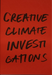 Creative Climate Investigations