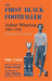 The First Black Footballer