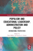 Populism and Educational Leadership, Administration and Policy