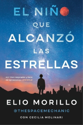 The Boy Who Reached for the Stars \ El Ni�o Que Alcanz� Las Estrellas (Sp. Ed.)