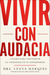 Bold Move \ Vivir Con Audacia (Spanish Edition)