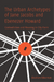 The Urban Archetypes of Jane Jacobs and Ebenezer Howard