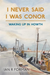 I Never Said I Was Conor