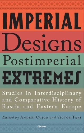 Imperial Designs, Postimperial Extremes