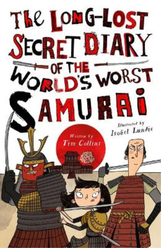 The Long-Lost Secret Diary of the World's Worst Samurai