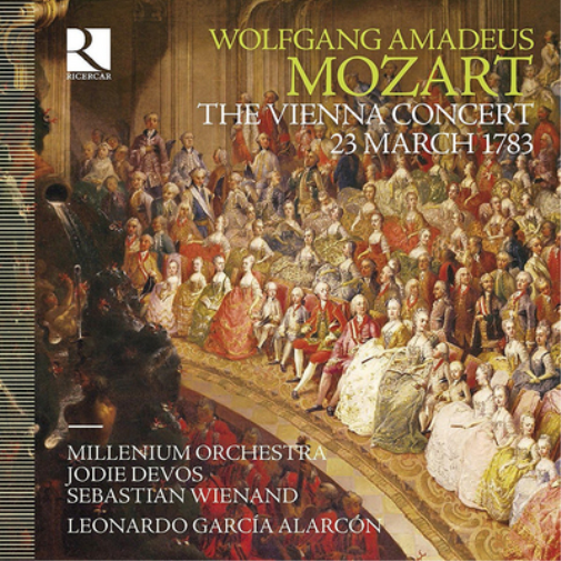 Wolfgang Amadeus Mozart: The Vienna Concert 23 March 1783