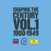Shaping the Century: 1900-1949 - Volume 1