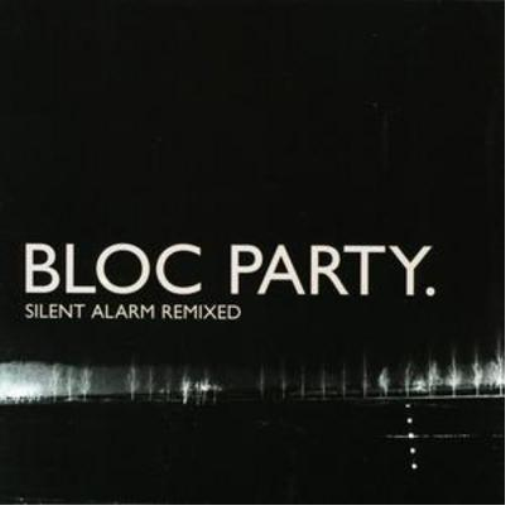 Silent Alarm Remixed