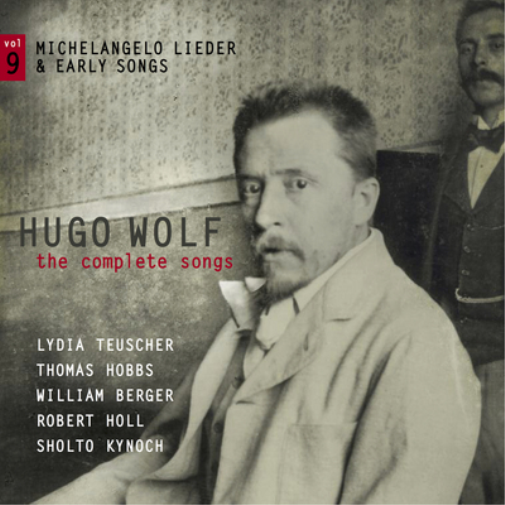 Hugo Wolf: The Complete Songs - Volume 9