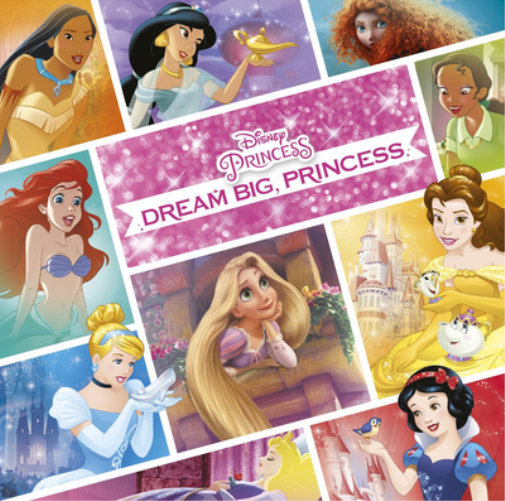 Dream Big, Princess