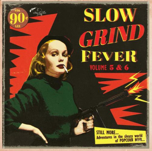 Slow Grind Fever - Volume 5 & 6