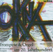 Trompete & Orgel Im 20. Jahrhundert