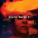 Static Waves - Volume 5