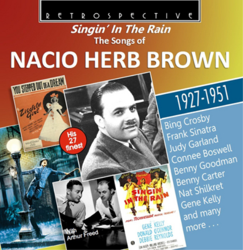 Singin' in the Rain: The Songs of Nacio Herb Brown