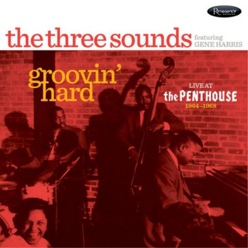 Groovin' Hard: Live at the Penthouse 1964-1968