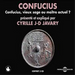 Confucius: Confucious, Vieux Sage Ou Maitre Actuel?