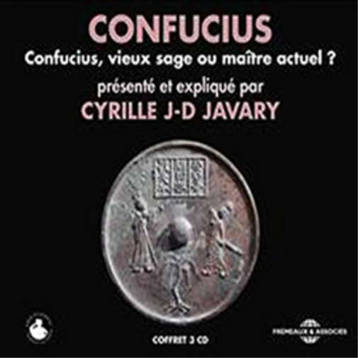Confucius: Confucious, Vieux Sage Ou Maitre Actuel?