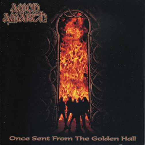 Once Sent from the Golden Hall