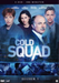 Cold squad - Seizoen 1