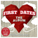 First Dates: The Album
